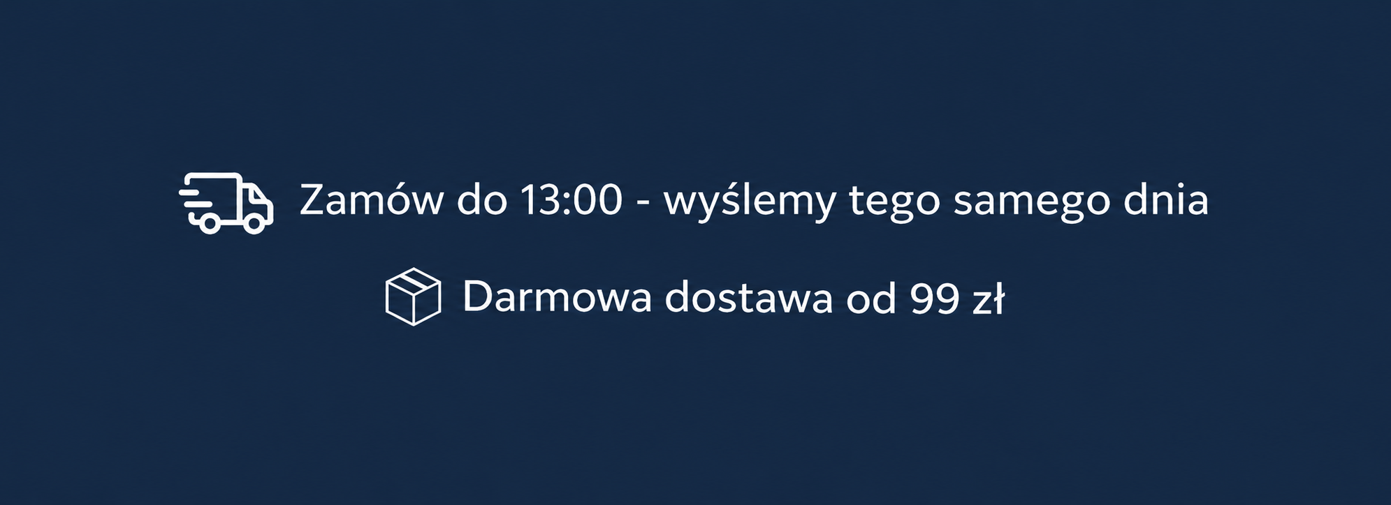 Dostawa zamów do 13:00, darmowa dostawa od 99 zł